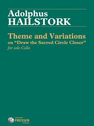 Hailstork-Theme-Variations-Draw-the-Sacred-Circle-Closer-Cello-Music-Presser